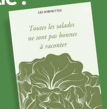 Toutes les salades ne sont pas bonnes à raconter